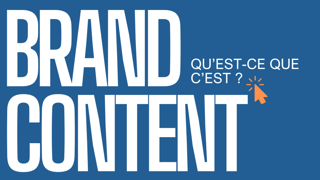 qu'est que le brand content ?
